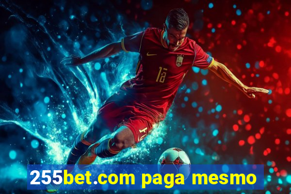255bet.com paga mesmo
